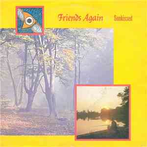 Friends Again - Sunkissed