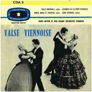 Hans Meyer Et Son Grand Orchestre Viennois - Valse Viennoise