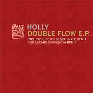 Holly - Double Flow E.P.