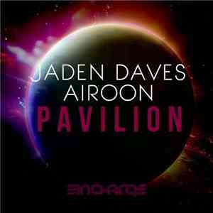 Jaden Daves & Airoon - Pavilion