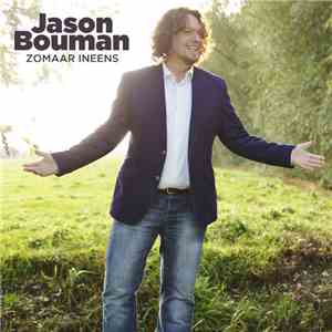 Jason Bouman - Zomaar Ineens