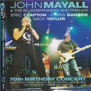 John Mayall & The Bluesbreakers - 70th Birthday Concert