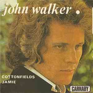John Walker  - Cottonfields