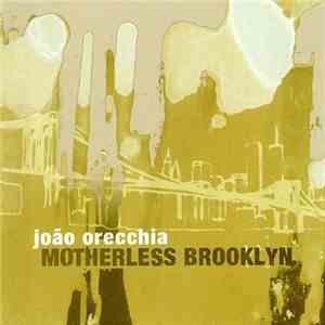João Orecchia - Motherless Brooklyn