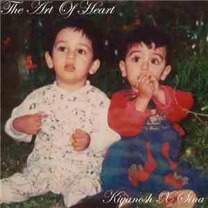 Kiyanosh & Sina  - The Art of Heart