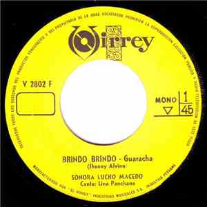 La Sonora De Lucho Macedo - Brindo Brindo / Batijugando