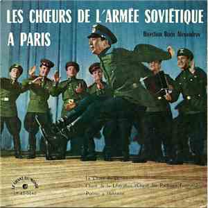 Les Chœurs De L'Armée Soviétique - Les Chœurs De L'Armée Soviétique À Paris