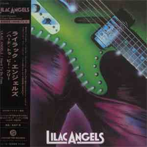 Lilac Angels - Hard To Be Free
