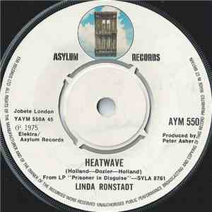 Linda Ronstadt - Heatwave / Love Is A Rose