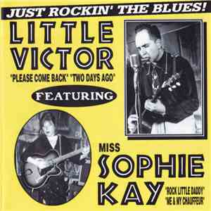 Little Victor & Sophie Kay - Just Rockin' The Blues !
