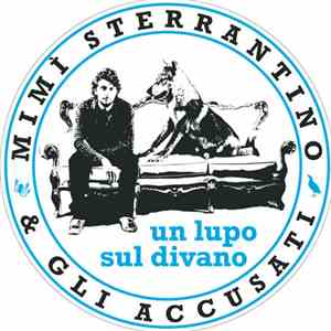 Mimì Sterrantino & gli Accusati - Un lupo sul divano