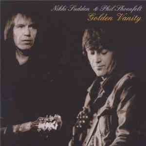 Nikki Sudden & Phil Shoenfelt - Golden Vanity