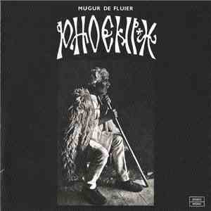 Phoenix  - Mugur De Fluier