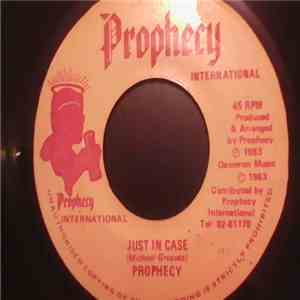 Prophecy - Just In Case