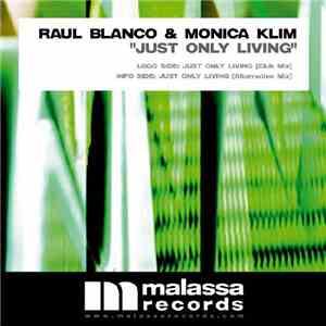 Raul Blanco & Monica Klim - Just Only Living