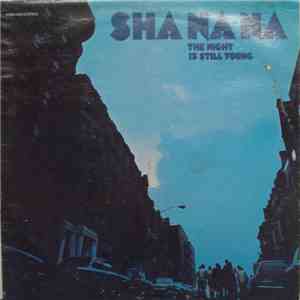 Sha Na Na - The Night Is Still Young