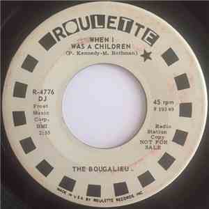 The Bougalieu - When I Was A Children / Let's Do Wrong