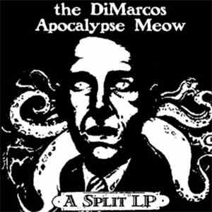 The DiMarcos, Apocalypse Meow - Split LP