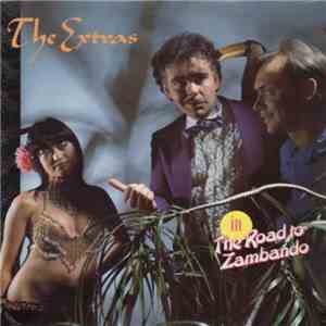 The Extras - The Road To Zambando