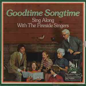 The Fireside Singers - Goodtime Songtime-Sing Along With The Fireside Singe ...