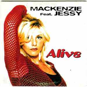 The Mackenzie Feat. Jessy - Alive