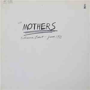 The Mothers - Fillmore East, June 1971