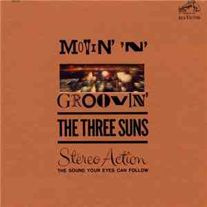 The Three Suns - Movin' 'N' Groovin'