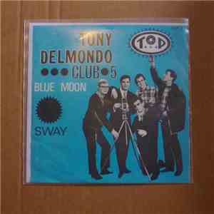 Tony Delmondo's Club 5 - Blue Moon