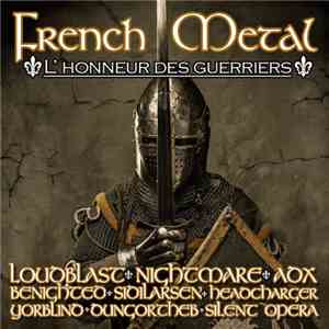 Various - French Metal : L'Honneur Des Guerriers