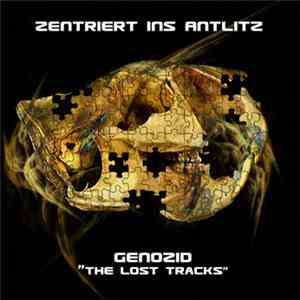 Zentriert ins Antlitz - The Lost Tracks