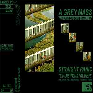 A Grey Mass / Straight Panic - A Grey Mass / Straight Panic