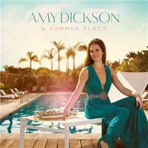 Amy Dickson  - A Summer Place