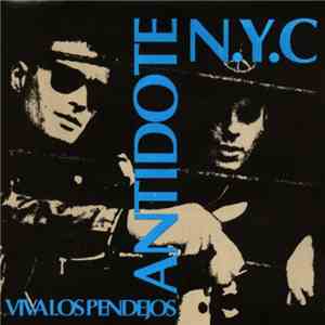 Antidote N.Y.C. - Viva Los Pendejos