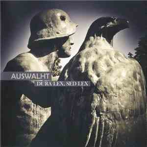 Auswalht - Dura Lex, Sed Lex