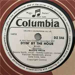 Bessie Smith - Dyin' By The Hour / Foolish Man Blues
