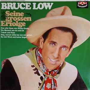 Bruce Low - Seine Grossen Erfolge