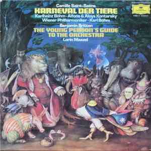 Camille Saint-Saëns - Karlheinz Böhm · Loriot · Alfons Und Aloys Kontarsky · Wiener Philharmoniker · Karl Böhm / Benjamin Britten - Lorin Maazel - Karneval Der Tiere / The Young Person's Guide To The Orchestra