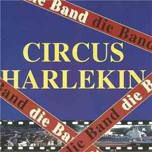 Circus Harlekin Die Band - Circus Harlekin Die Band
