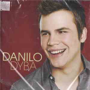 Danilo Dyba - Danilo Dyba