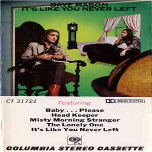 Dave Mason - It's Like You Never Left