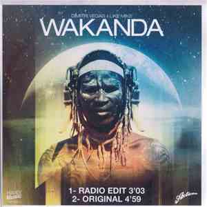 Dimitri Vegas & Like Mike - Wakanda