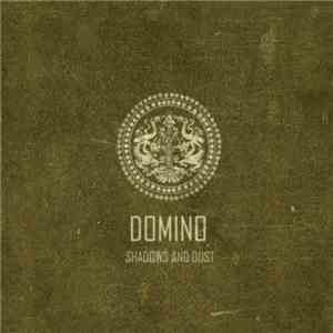 Domino  - Shadows & Dust