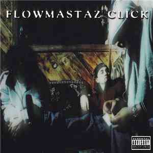 Flowmastaz Click - Flowmastaz Click