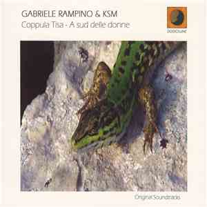 Gabriele Rampino & KSM  - Coppula Tisa - A Sud Delle Donne (Original Soundtracks)