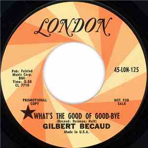 Gilbert Becaud - What's The Good Of Good-Bye
