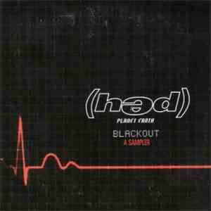 (hed) Planet Earth - Blackout Sampler