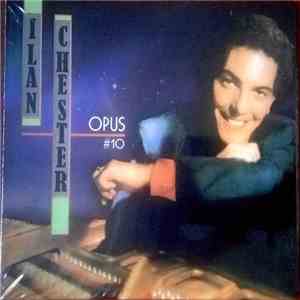 Ilan Chester - Opus #10