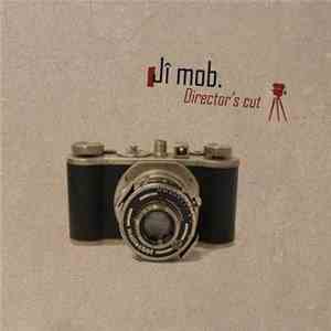Jî Mob - Director's Cut