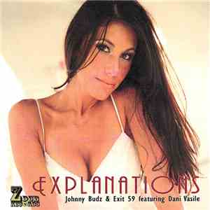Johnny Budz & Exit 59 Feat. Dani Vasile - Explanations