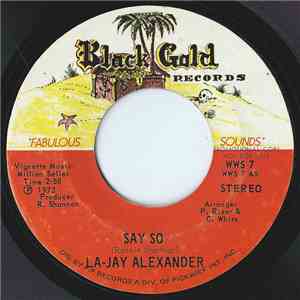 La-Jay Alexander - Say so